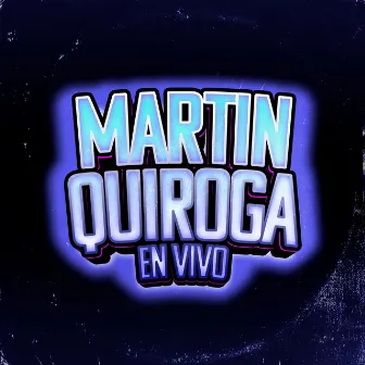 En Vivo by Martín Quiroga