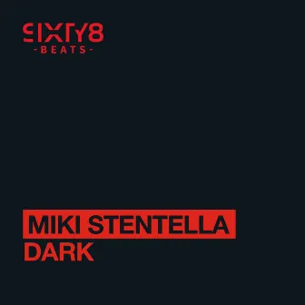 Dark (Benny Camaro Remix) by Miki Stentella