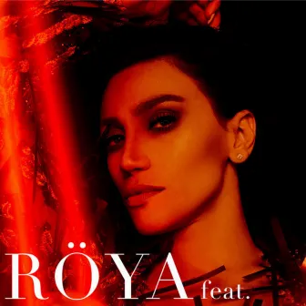 FEAT. by Röya