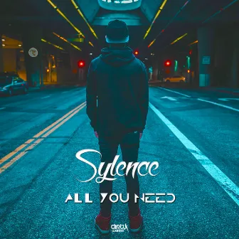 All You Need by Sylence