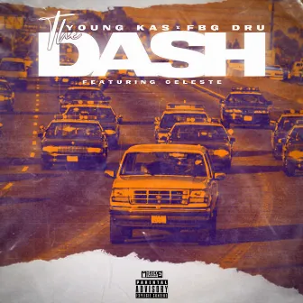 The Dash (feat. Celeste) by FBG Dru