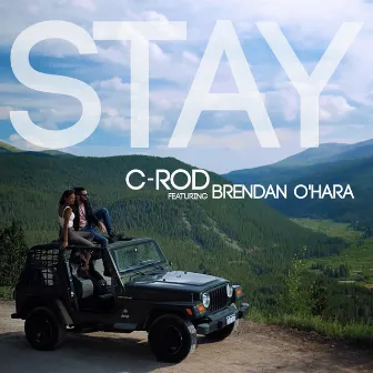 Stay by C-Rod