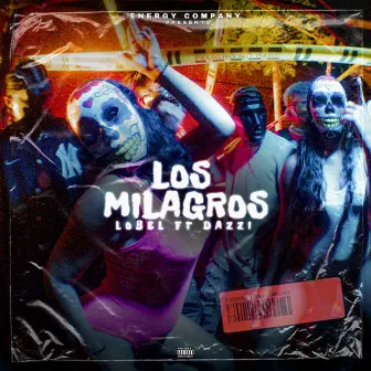 Los Milagros by Lobel