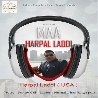 Maa by Harpal Laddi