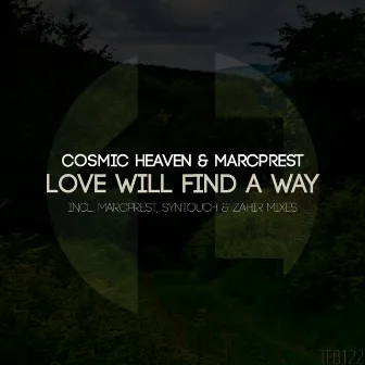 Love Will Find A Way by Cosmic Heaven