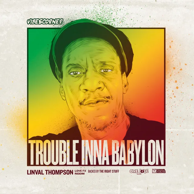 Trouble Inna Babylon - Love Fx Riddim