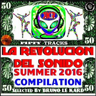 La Revolución del Sonido Summer 2016 Compilation by Bruno le Kard