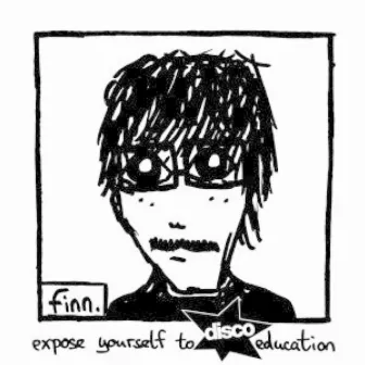 Expose Yourself to Disco Education by Finn.