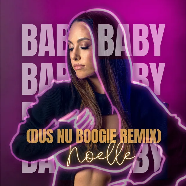 Baby, Baby (Dus Nu Boogie Remix)