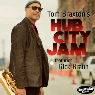 Hub City Jam by Tom Braxton