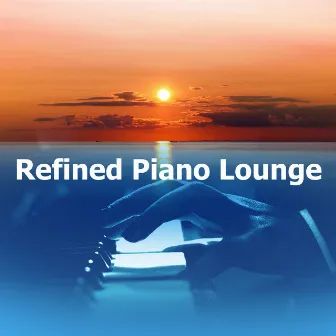 Refined Piano Lounge by Unknown Artist