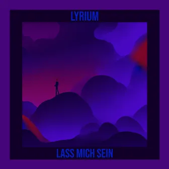 Lass Mich Sein by Lyrium