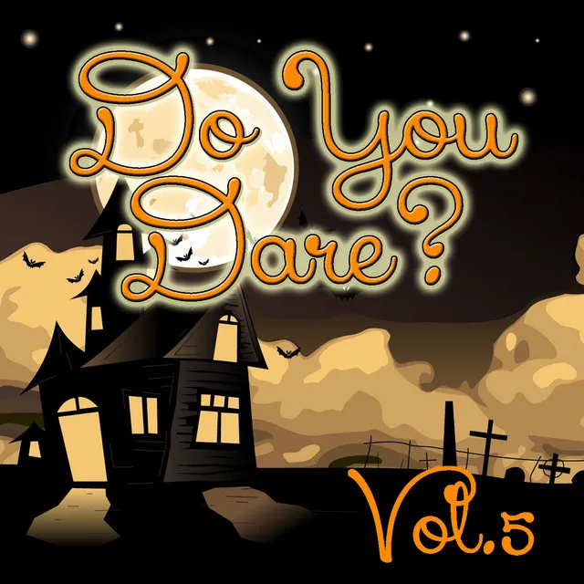 Do You Dare? Vol.5