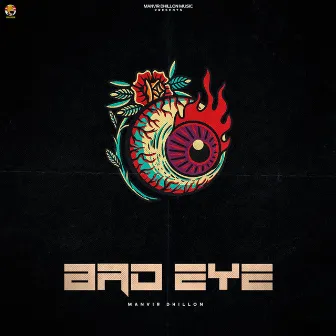 Bad Eye by Manvir Dhillon