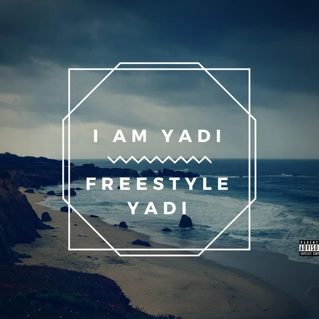 I Am Yadi (Freestyle)