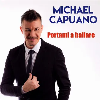 Portami a Ballare by Michael Capuano