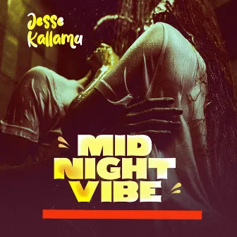 Mid Night Vibe by Jesse Kallamu