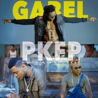 Pa Ka Fe Pitit by Gabel