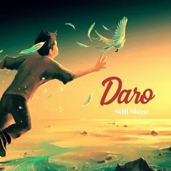 Still Shine by Daro