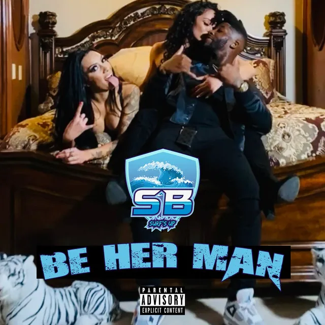 Be Her Man