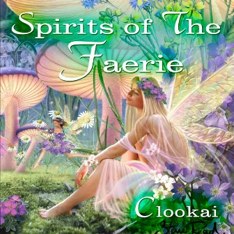 Spirits of the Faerie by Clookai