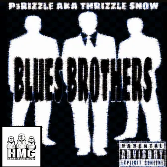 Blues Brothers by THRIZZLE SNOW