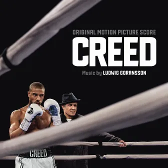 Creed (Original Motion Picture Score) by Ludwig Göransson