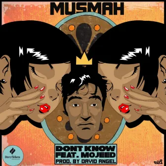 Don't Know by Musmah