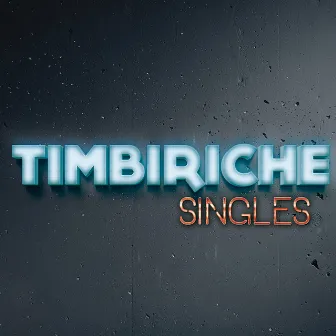 Singles by Timbiriche