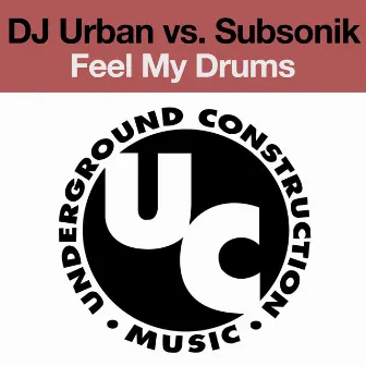 Feel My Drums (E.P.) by Sub Sonik