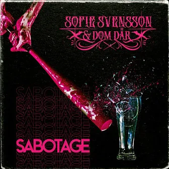 Sabotage by Sofie Svensson & Dom Där