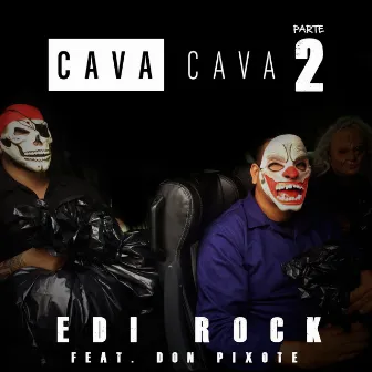 Cava Cava Parte 2 by Edi Rock