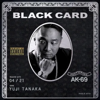 Black Card feat. AK-69 by Yuji Tanaka