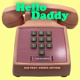 Hello Daddy by Rjz