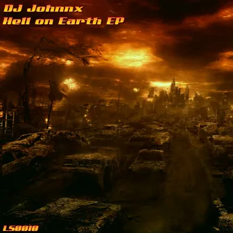 Hell on Earth EP by DJ Johnnx