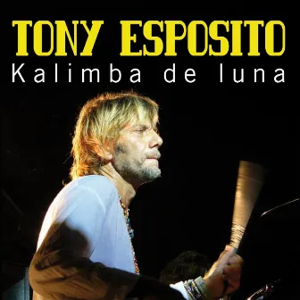 Kalimba de luna by Tony Esposito