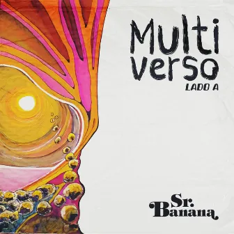 Multiverso (Lado A) by Sr. Banana