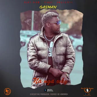 Na nga why by Gasman