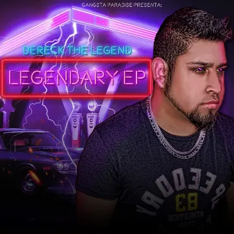 Legendary by Dereck The Legend