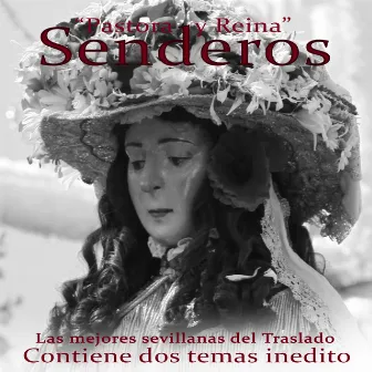 Pastora y Reina (contiene dos temas inéditos) by Senderos