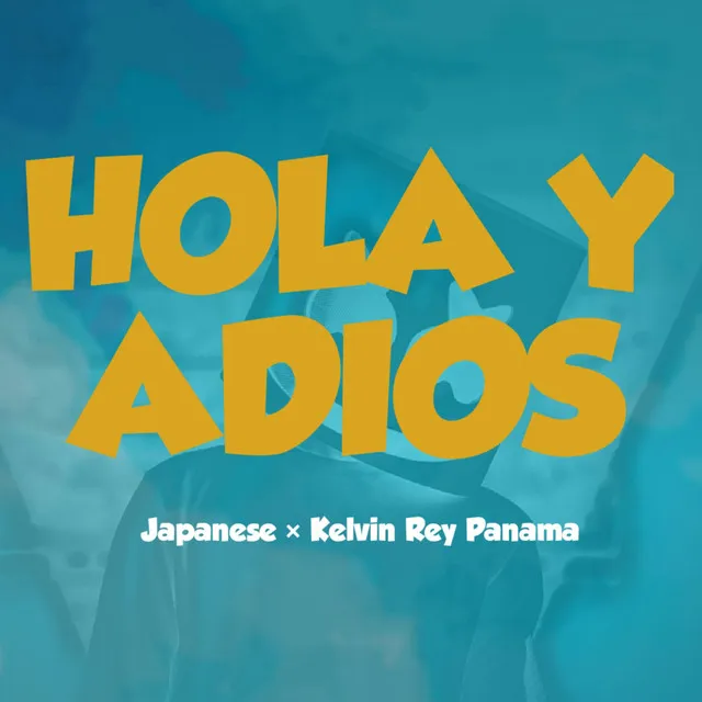 Hola y Adios