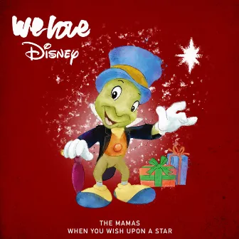 When You Wish Upon A Star by The Mamas