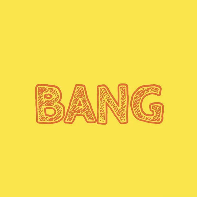 Bang