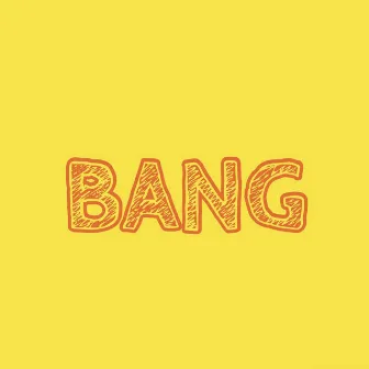 Bang by Diamönd