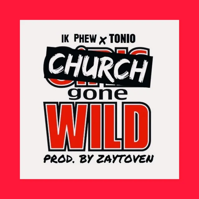 Church Gone Wild