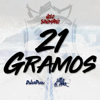 21 Gramos by DxLeadShow