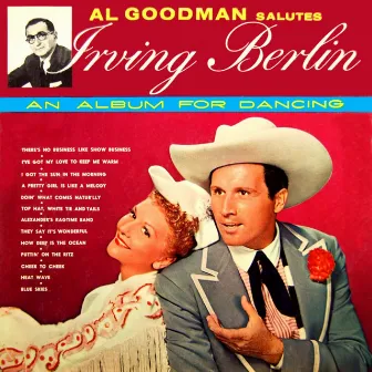 Al Goodman Salutes Irving Berlin by Al Goodman