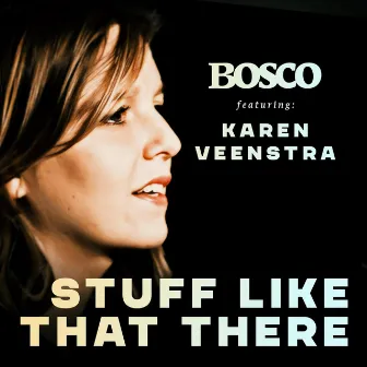 Stuff Like That There by BOSCO jazz & pop orchestra