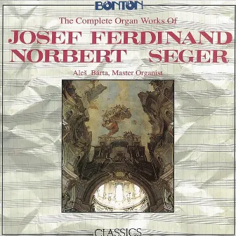 Seger: Organ Works by Josef Seger