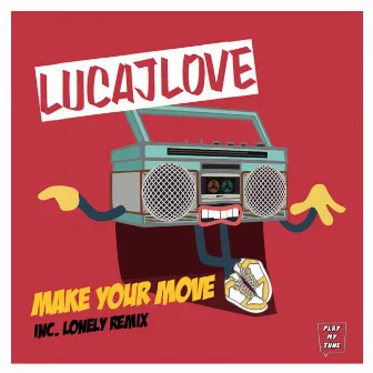 Make Your Move by LucaJLove